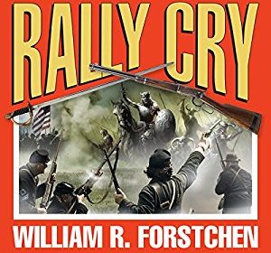 Rally Cry: The Lost Regiment, Book 1